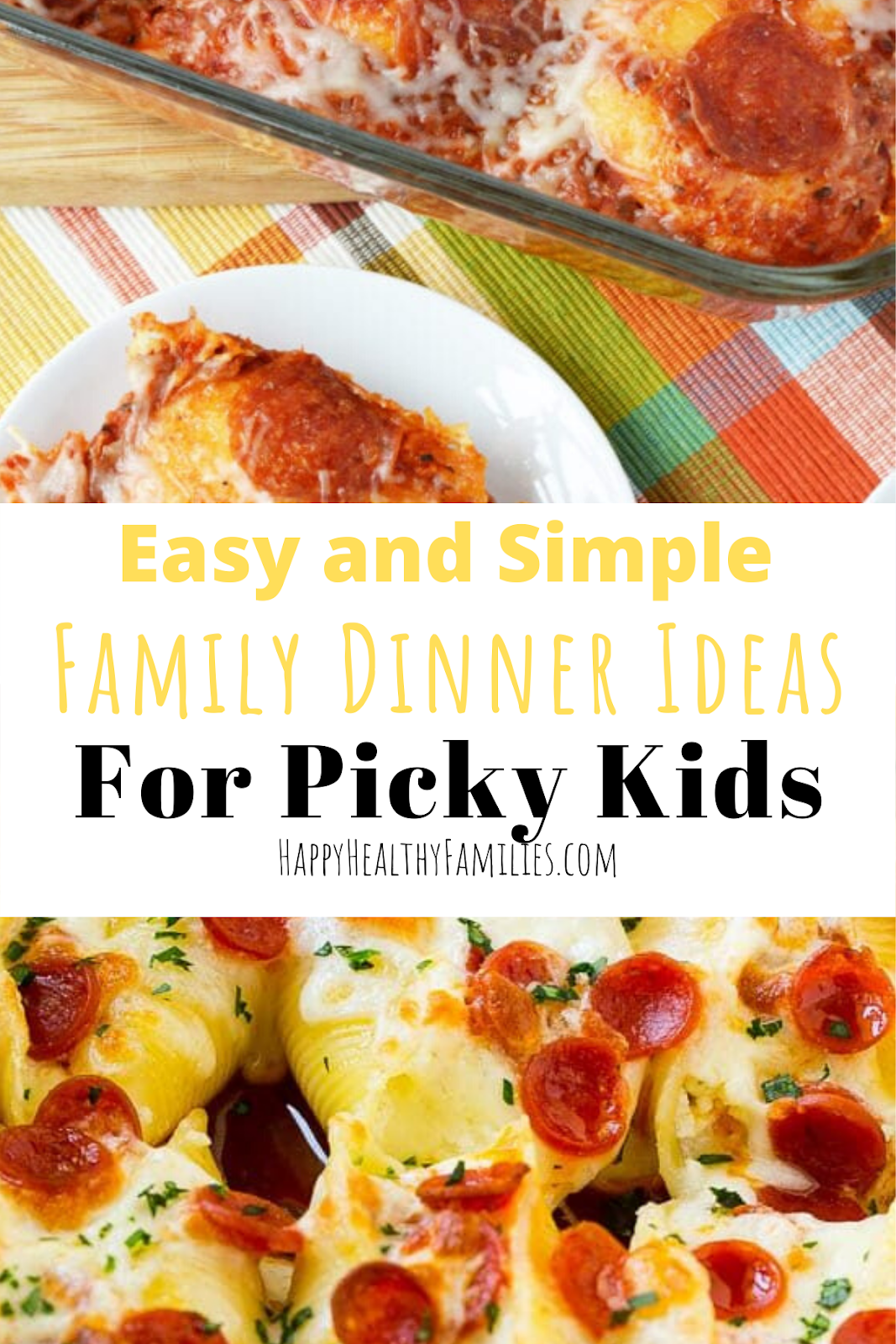 Happy Healthy Families: Easy Dinner Ideas For Kids (And ...