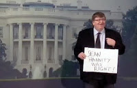 michael moore, sean hannity was right, white house