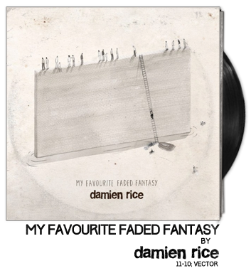 My Favourite Faded Fantasy by Damien Rice