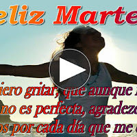Feliz Martes - Recuerda que el día de hoy Dios te va a bendecir, y que tu vida cambiara de sentido, Dios te bendiga