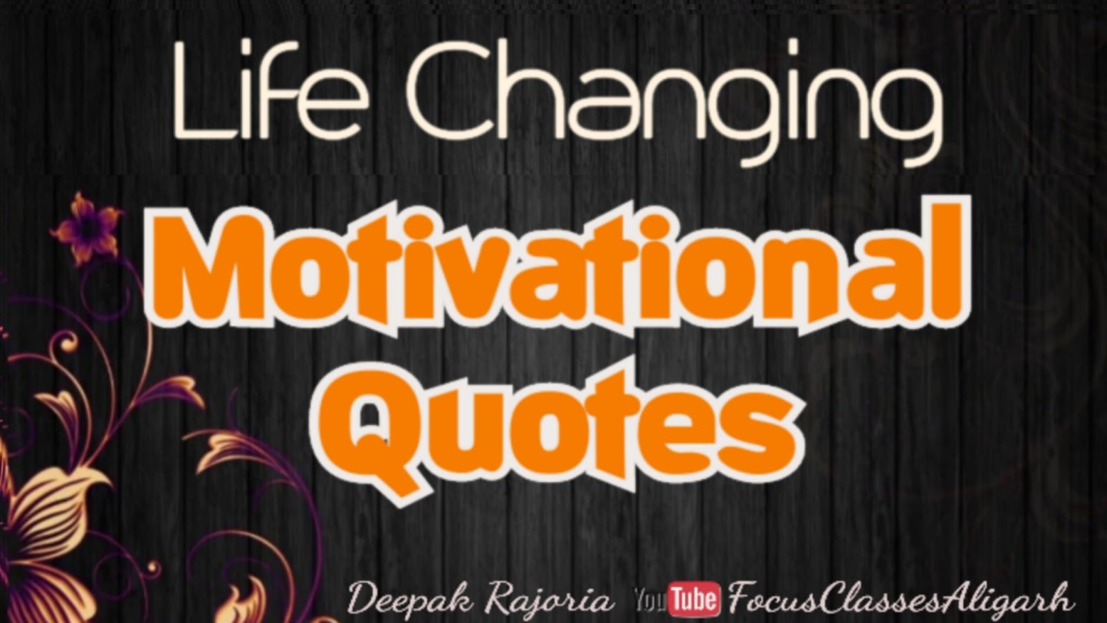 Motivational Quotes Life Changing Thoughts Represented By Deepak