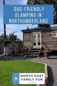 Shepherd's Retreats Beadnell Review - Dog-friendly Glamping in Northumberland