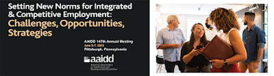 AAIDD 147th Annual Meeting June 5-7 2023 Setting New Norms for Integrated and Competitive Employment: Challenges, Opportunities, and Strategies banner ad