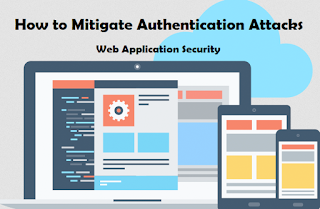 How to Mitigate Authentication Attacks - Web Application Security