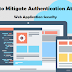 How to Mitigate Authentication Attacks - Web Application Security