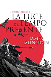 la luce del tempo presente ultimo volume