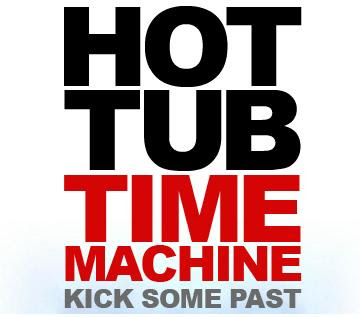 Hot Tub Time Machine