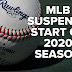  MLB REGULAR SEASON START DATE: JULY 23 OR 24 LIVE