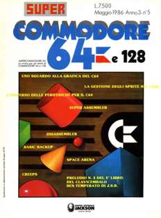 Super Commodore 64-128 - Maggio 1986 | CBR 215 dpi | Mensile | Computer | Programmazione | Commodore | Videogiochi
Pubblicata dalla J. Soft, la rivista debutta nel maggio 1984 con il nome Super Vic, ma già dal dal secondo numero cambia nome in Super Vic & C64. Da gennaio 1985 diventa Super Commodore allargando i propri contenuti ai neonati C64 e C16.