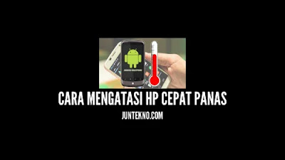 Cara Mengatasi Hp Cepat Panas, hp cepat panas