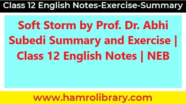 soft-storm-summary-and-exercise-class-12-english-notes-neb