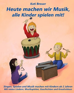 Heute machen wir Musik, alle Kinder spielen mit!: Singen, Spielen und Musik machen mit Kindern ab 2 Jahren. Mit vielen Liedern, Musikspielen, Geschichten und Kreativideen