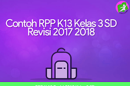 Rpp K 13 Revisi 2018 Kelas 3 Sd