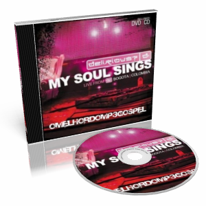 Delirious - My Soul Sings Live In Bogota 2009