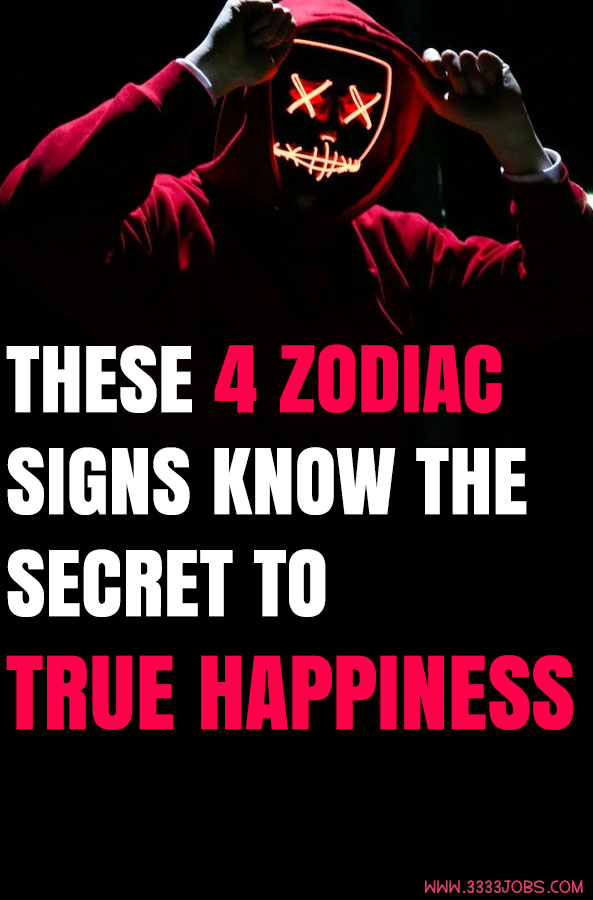 These 4 Zodiac Signs Know The Secret To True Happiness