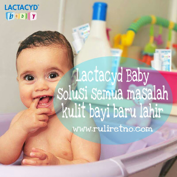 Lactacyd Baby, solusi semua masalah kulit bayi baru lahir