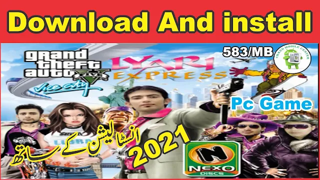 How To Download And install The GTA Lyari Express Game in PC Full Version | Gta Vice City 2021