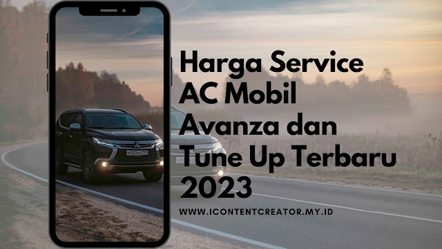 Harga Service AC Mobil Avanza dan Tune Up Terbaru 2023