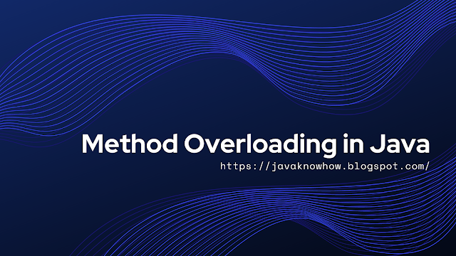 Method o function Overloading in Java