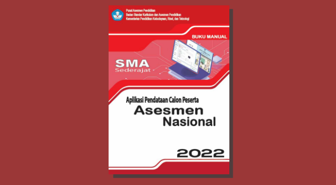 Buku Panduan Aplikasi Pendataan Calon Peserta Asesmen Nasional SMA Sederajat Tahun 2022