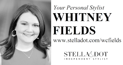  Your Stella & Dot Stylist - Whitney Fields www.stelladot.com/wcfields