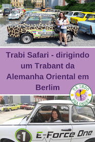 Trabi Safari - visitando os principais pontos turísticos de Berlim no carro símbolo da Alemanha socialista