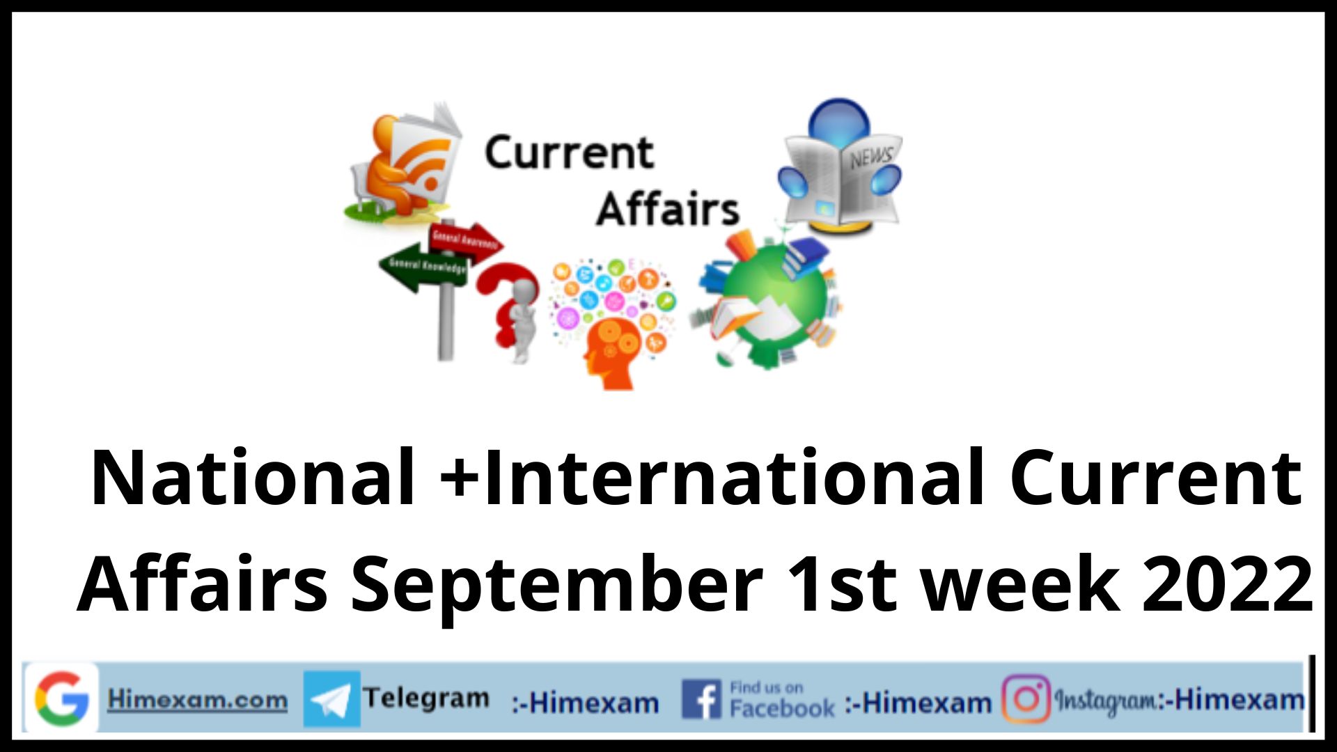 National +International Current Affairs September 1st week 2022