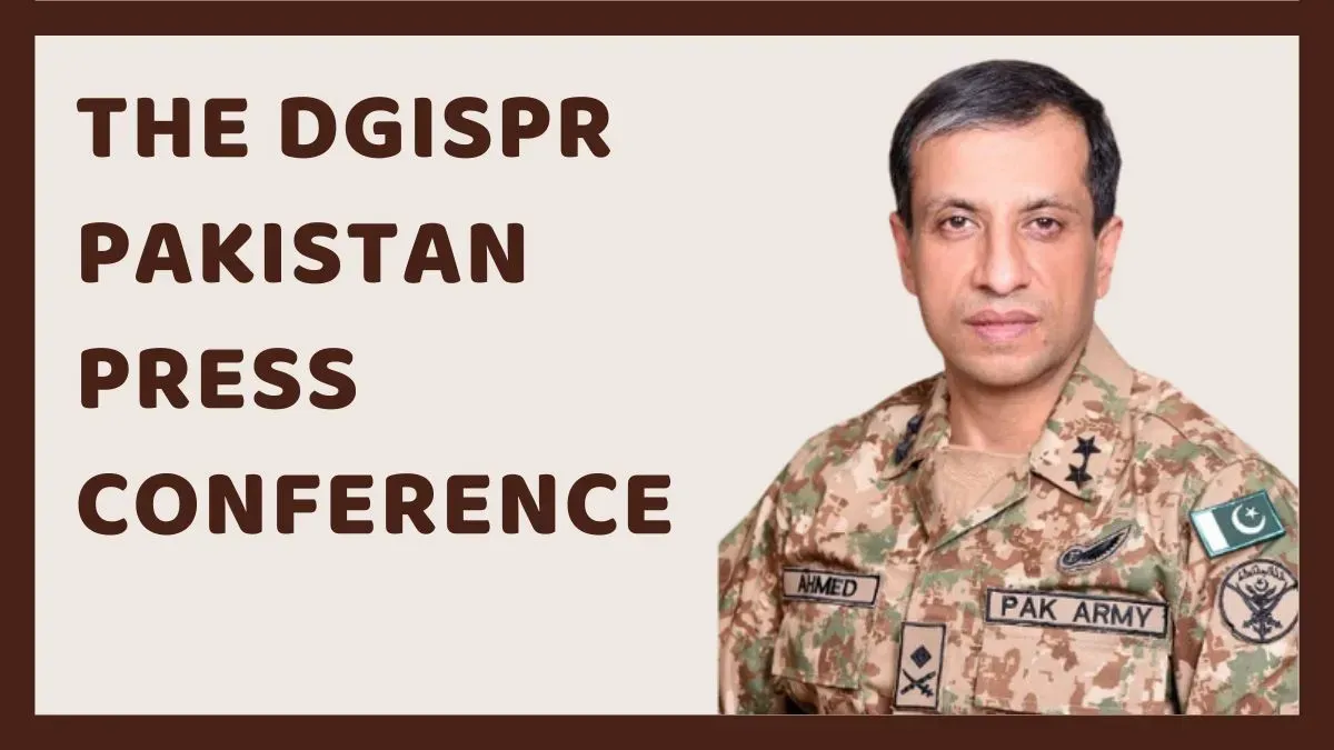 The DGISPR Pakistan Press Conference