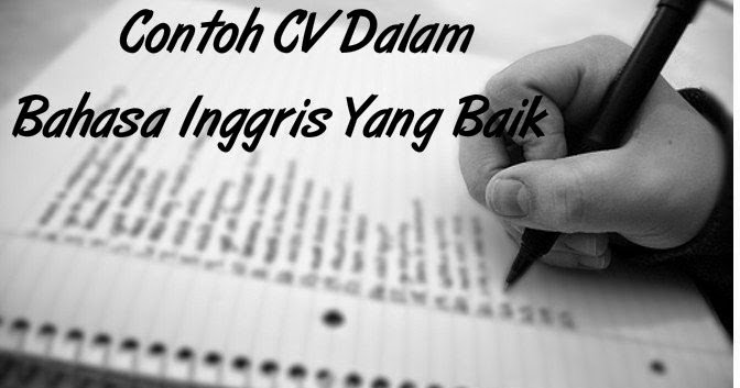 Contoh CV Dalam Bahasa Inggris Yang Baik Terbaru 2016