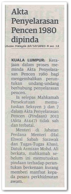 Akta Penyelarasan Pencen 1980 dipinda - Keratan akhbar Utusan Malaysia 20 Oktober 2023