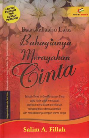 Buku Barakallahu Laka "Bahagianya Merayakan Cinta 