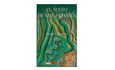 «El sueño de los árboles» de Diana Catalayud en «Nuevos Libros»