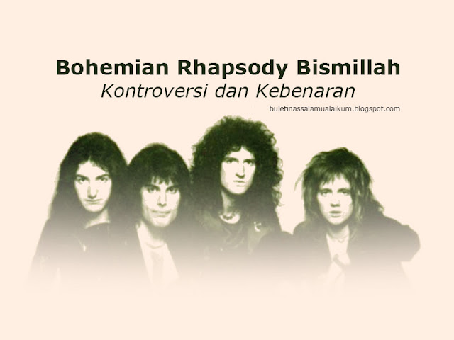 Bohemian Rhapsody Bismillah