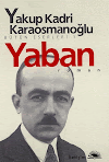 Yaban / Yakup Kadri Karaosmanoğlu | Kitap Yorumu