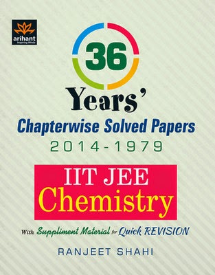 http://dl.flipkart.com/dl/iit-jee-chemistry-36-year-s-chapterwise-solved-papers-2014-1979-english-12th/p/itme2mkgbtghyvzs?pid=9789351762058&affid=satishpank