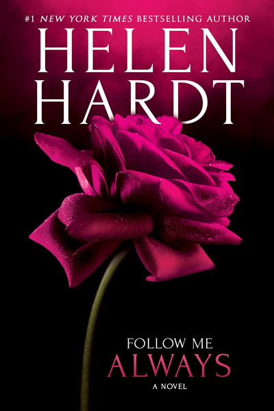 New Release: Follow Me Always (Follow Me #3) by Helen Hardt