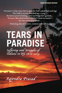 Tears in Paradise: Suffering and Struggles of Indians in Fiji 1879-2004