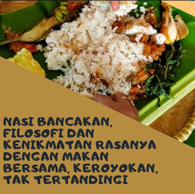 Nasi Bancakan, Dari Filosofi Hingga Kenikmatan Rasa Yang Menggugah Selera