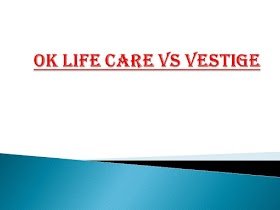 OK Life Care Vs Vestige - Which company is better to choose for MLM business