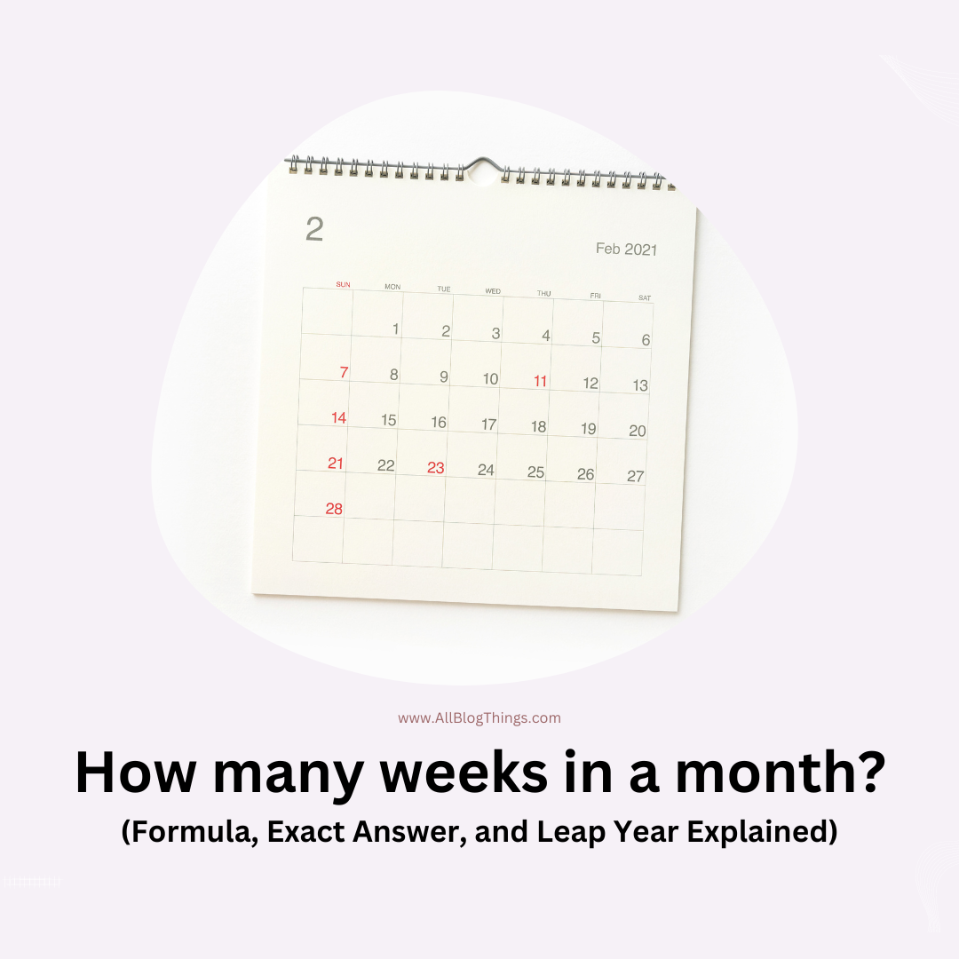 How many weeks in a month?