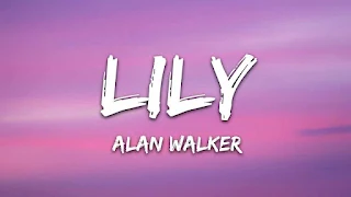 Lily Lyrics - Alan Walker, K-391 & Emelie Hollow