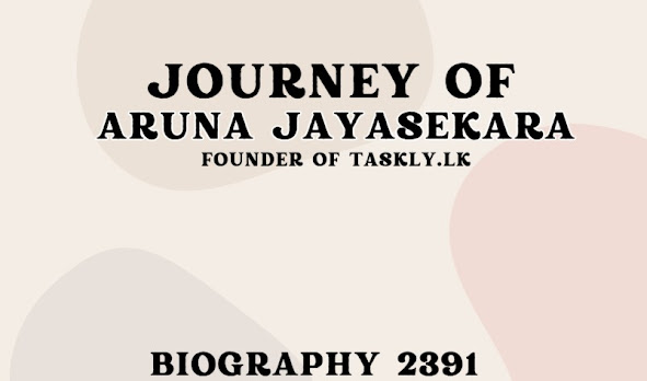 Biography of Aruna Jayasekara: Founder of Taskly.lk -Entrepreneur/service providers with individuals/age/net worth/startup/sri lanka/household tasks