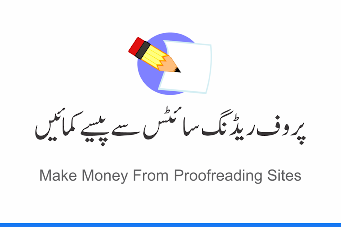 How To Make Money From Proofreading Sites In Pakistan