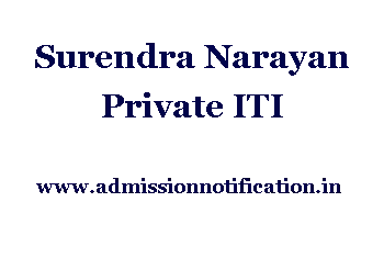 Surendra Narayan Pvt. ITI Admission, Ranking, Reviews, Fees and Placement