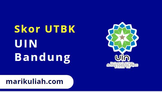 skor utbk uin bandung 2022