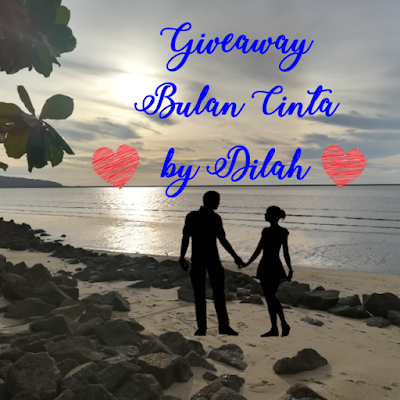  GIVEAWAY BULAN CINTA BY DILAH