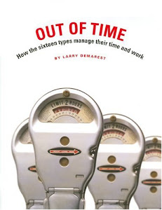 Out of Time: How the Sixteen Types Manage Their Time and Work