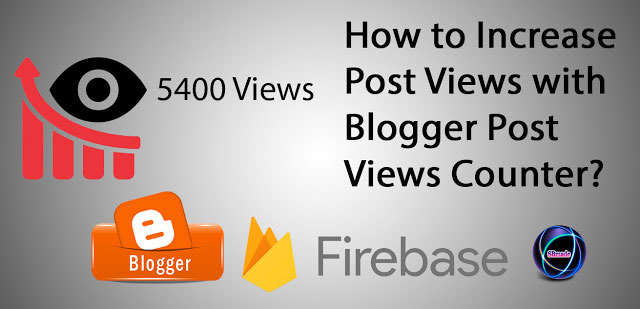 How to Increase Post Views with Blogger Post Views Counter? How to Increase Post Views with Blogger Post Views Counter?