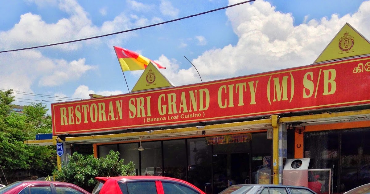 Nava-k: Sri Grand City Restaurant (Section 11) Petaling Jaya