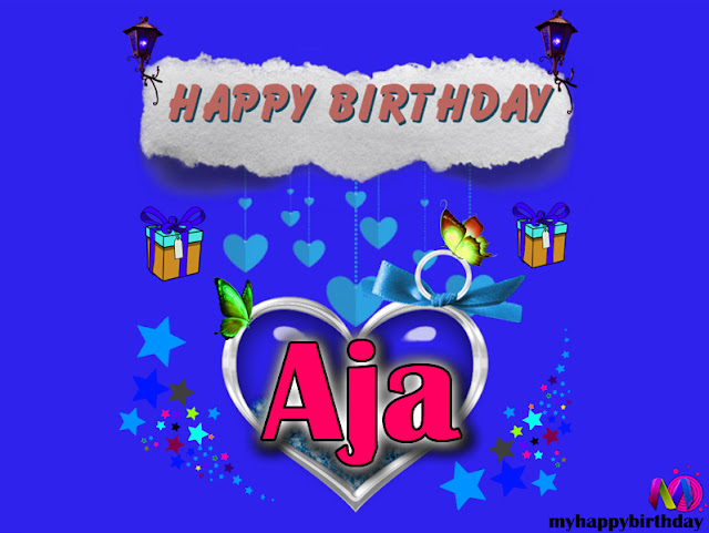Happy Birthday Aja - Happy Birthday To You
